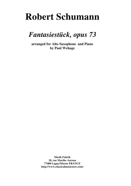 Robert Schumann: Three Fantasy Pieces (Drei Fantasiestücke), Arranged For Alto Saxophone And Piano